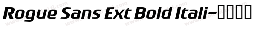 Rogue Sans Ext Bold Itali字体转换